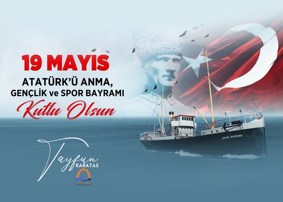 19 Mayıs Atatürk'ü Anma Gençlik ve Spor bayramı Kutlama Mesajı
